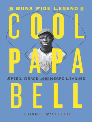 cover image of The Bona Fide Legend of Cool Papa Bell